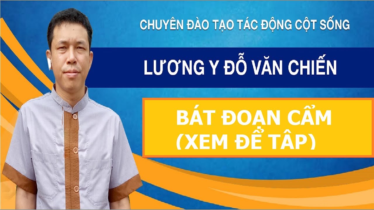 BÁT ĐOẠN CẨM|BỆNH VIỆN CỘT SỐNG|BADUANJIN QIGONG