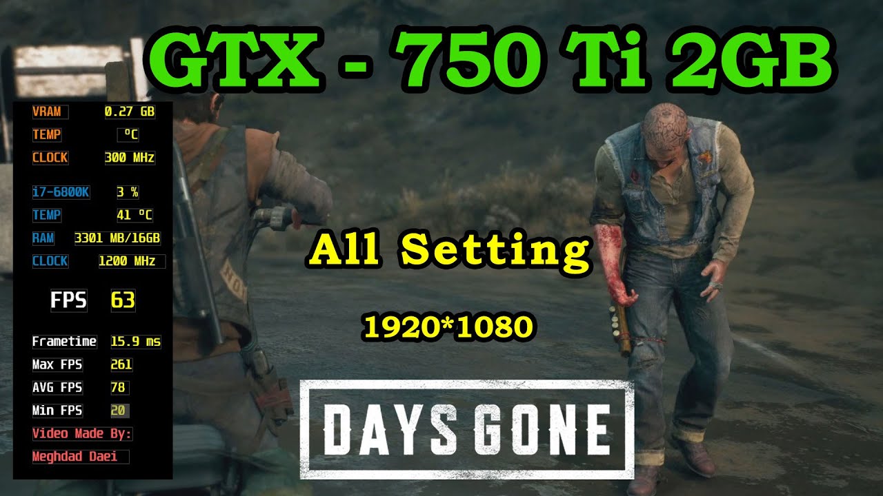 Days Gone GTX 750 TI 2GB All Setting FPS & Gameplay & Benchmark 1080p