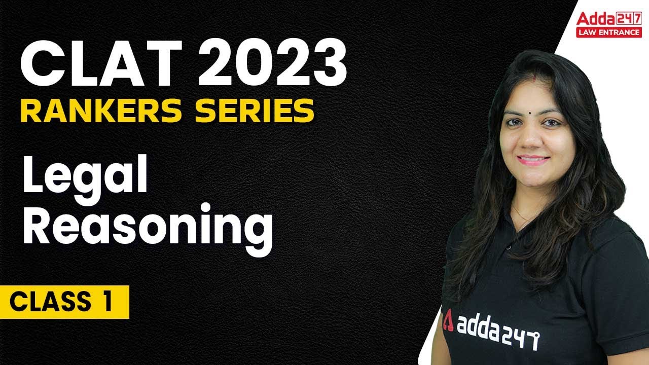 CLAT 2023 | CLAT Legal Reasoning 2023 | Class #1