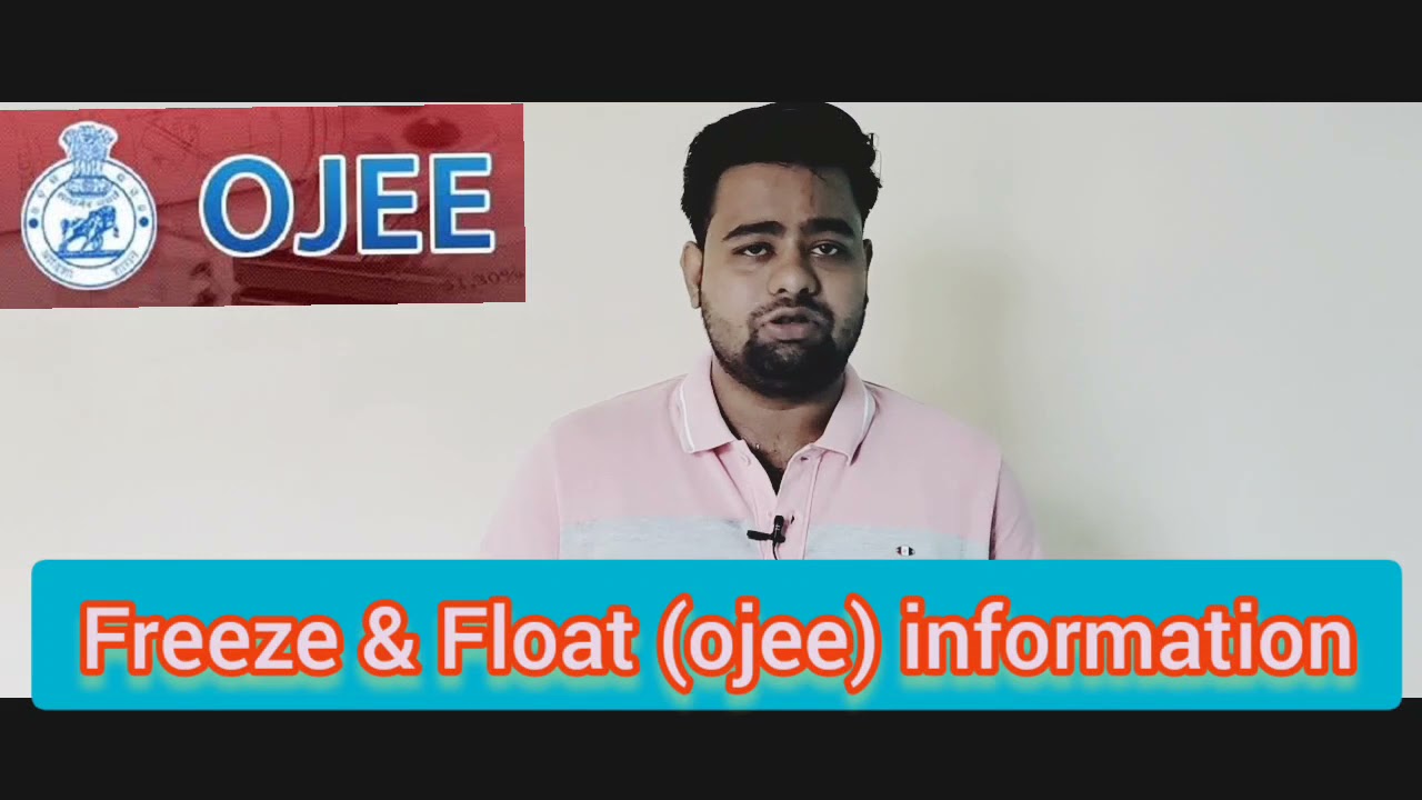 OJEE|IMPORTANT TOPIC|OJEE COUNSELLING 2021|OJEE RESULT 2021|WHAT IS FREEZE AND FLOAT IN OJEE 2021