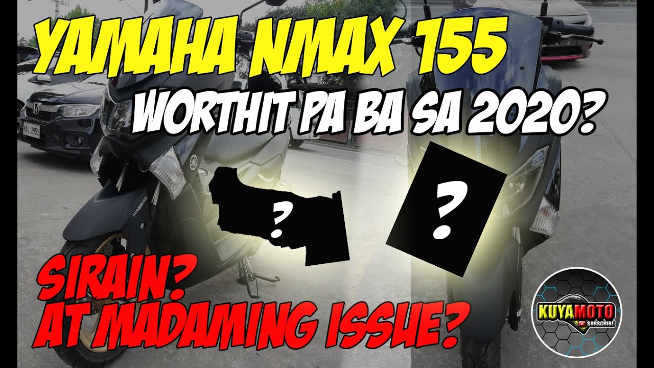 YAMAHA NMAX 155 // SIRAIN NGA BA? // COMMON ISSUES AND SOLUTIONS // KUYAMOTO