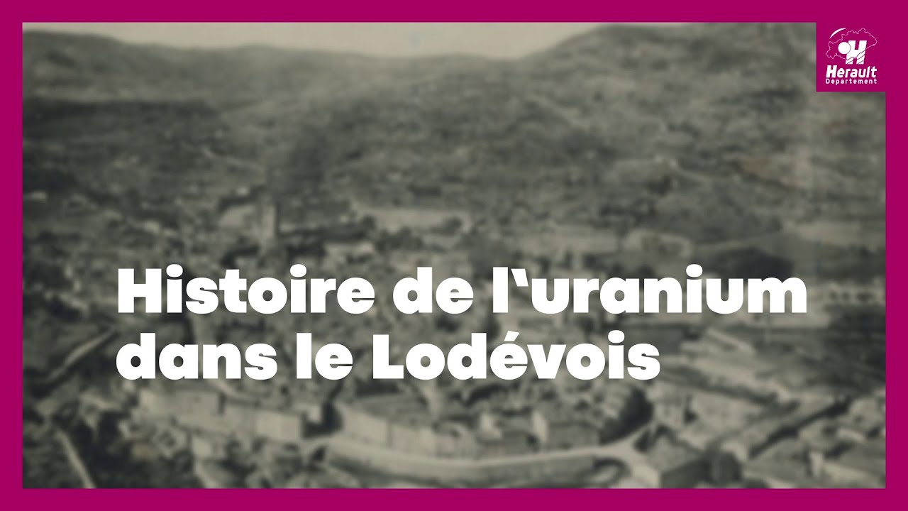 Histoire de l’uranium dans le Lodévois