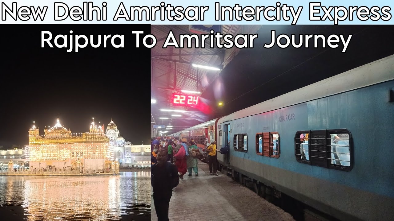 New Delhi Amritsar Intercity Express Journey | Rajpura To Amritsar Train Journey Vlog