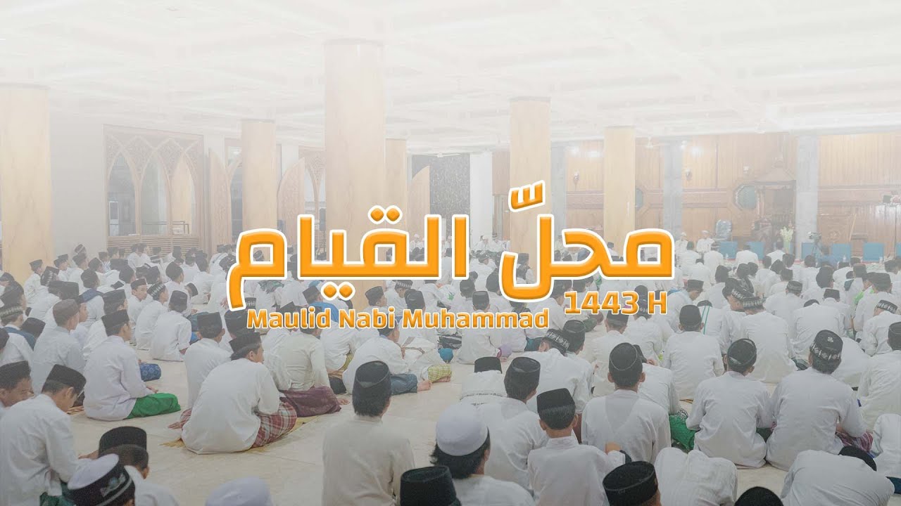 Sholawat Qiyam - Maulid Nabi Muhammad 1443 H