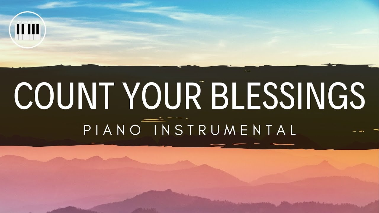 COUNT YOUR BLESSINGS | PIANO INSTRUMENTAL WITH LYRICS BY ANDREW POIL | HYMNS