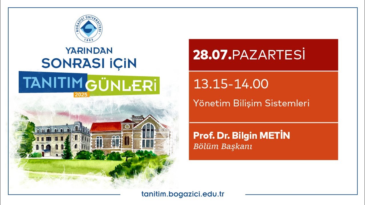 Boğaziçi Üniversitesi Tanıtım Günleri 2025 | Yönetim Bilişim Sistemleri