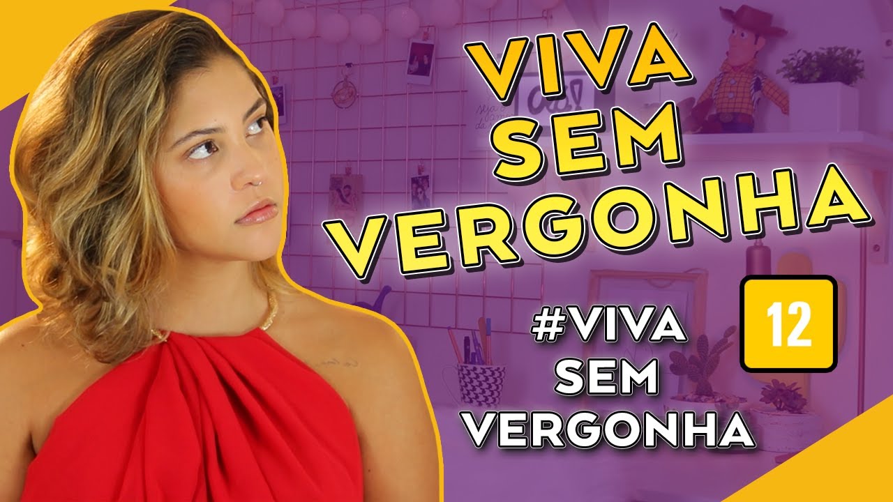 10 COISAS QUE EU TINHA VERGONHA E NÃO TENHO MAIS | Dora Figueiredo