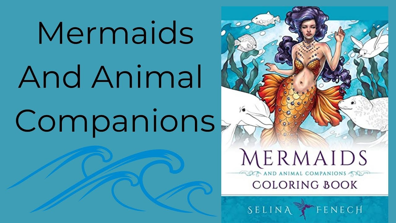 Mermaids & Animal Companions by Selina Fenech 🧜‍♀️🐬🧜‍♂️