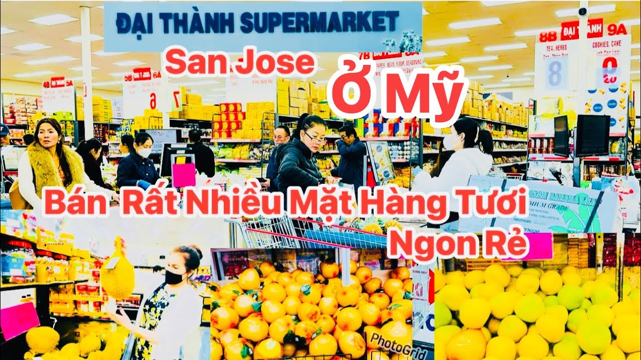Chợ Đại Thành San Jose Bán Rất Nhiều Mặt Hàng Tươi Ngon Rẻ  -Dung Richmond 