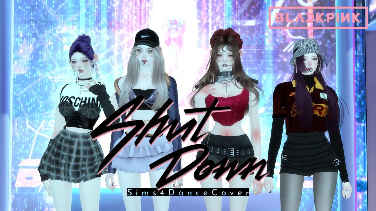 Sims 4💖 -  BLACKPINK ‘Shut Down’ Live Dance Cover(심즈4) 【シムズ4】 K-POP