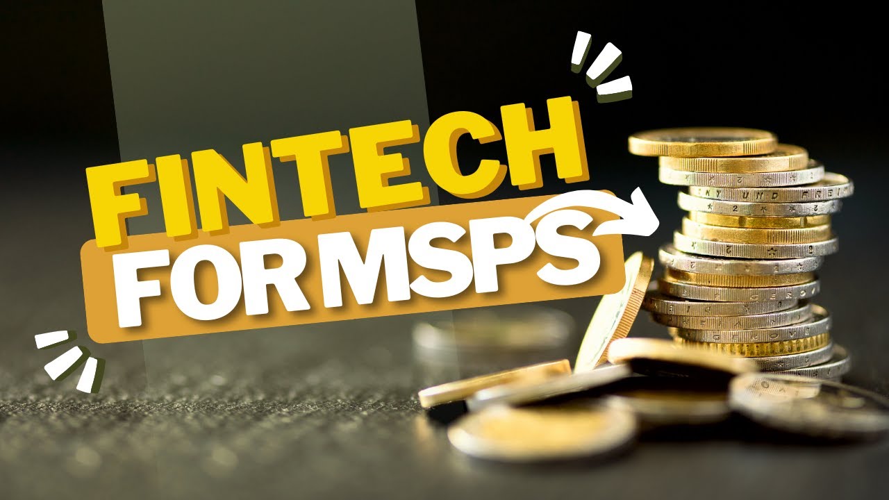 FinTech for MSPs - Professor Stephen Taylor discusses what providers need to know.
