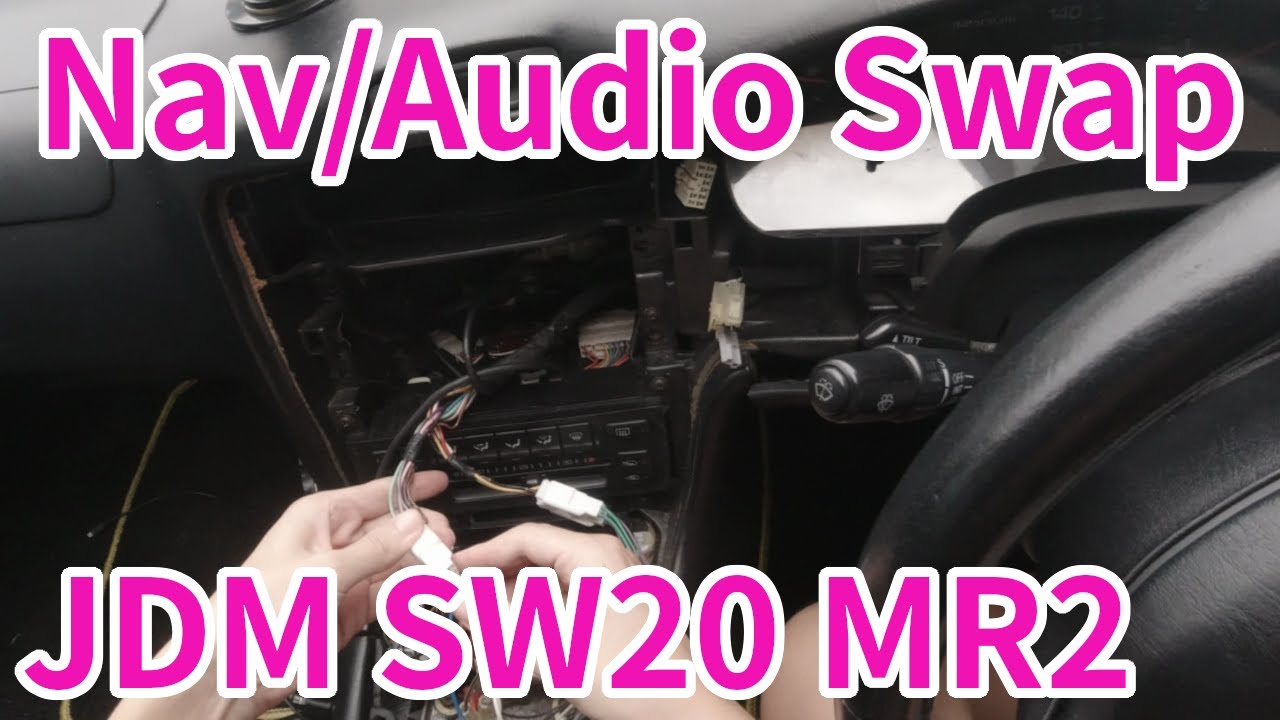 [MR2 How to Guide] Replacing your Navigation or Audio in your SW20 Toyota MR2 (JDM)