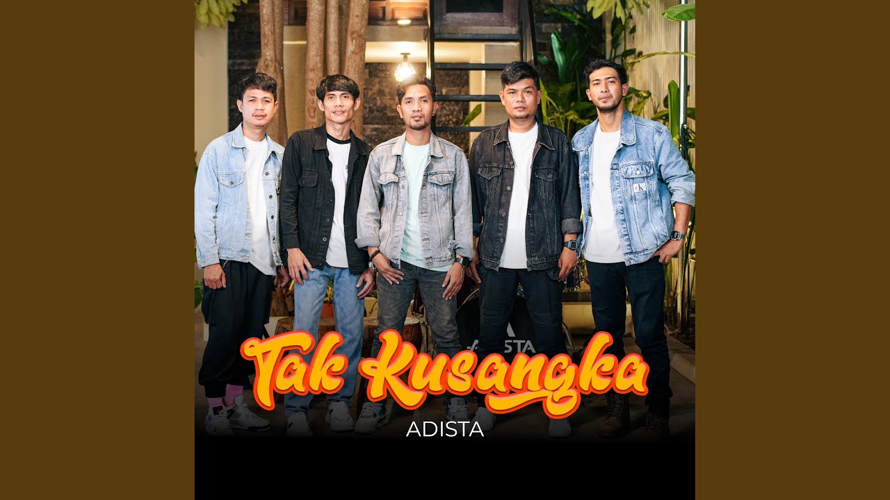 Tak Kusangka