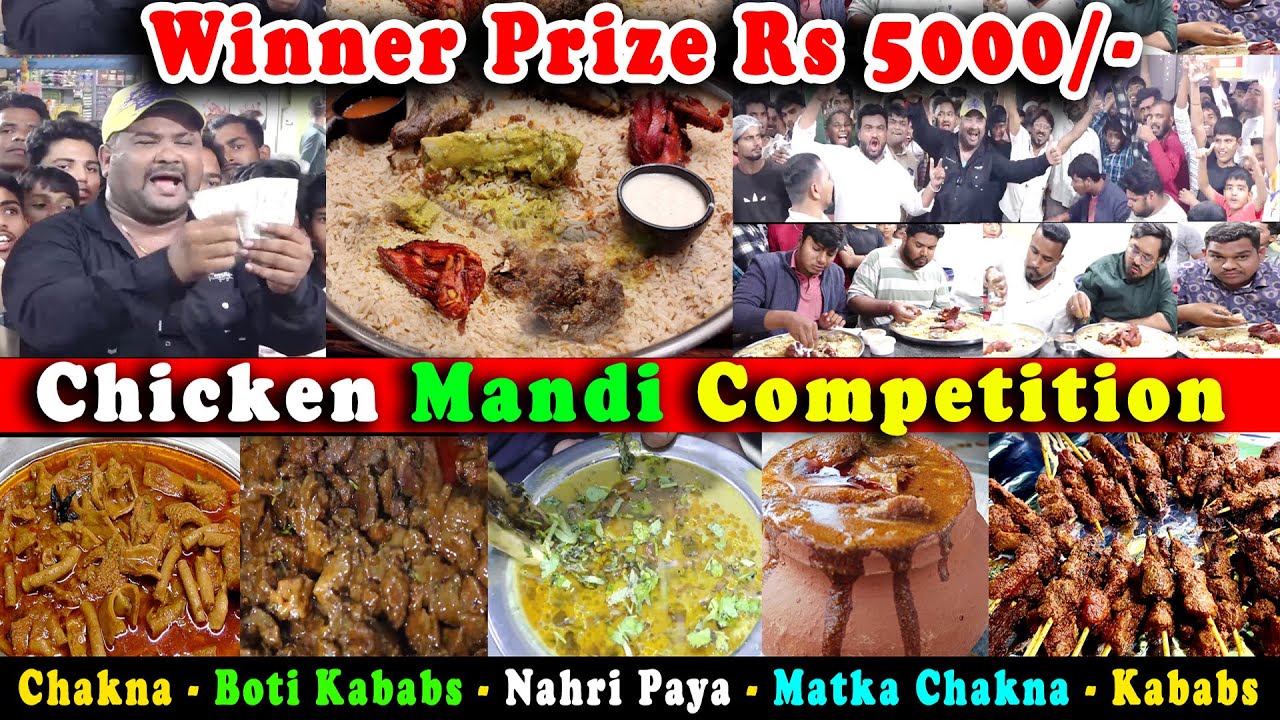 Chicken Mandi Competition - Winner Prize ₹5000/- Moin Chakna & Restaurant Biryani Matka Chakna kabab