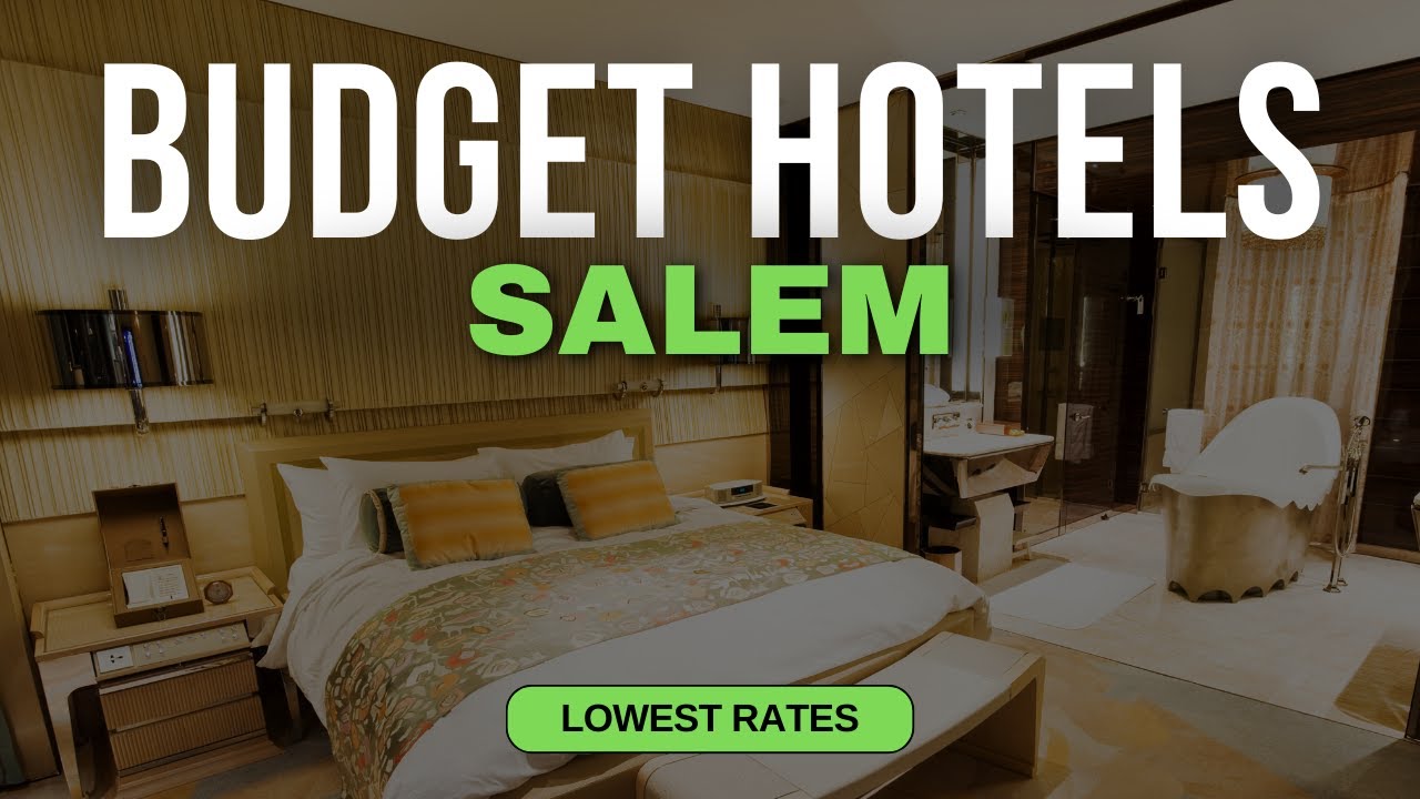 Best Budget Hotels in Salem | Top 10 Hotels in Salem