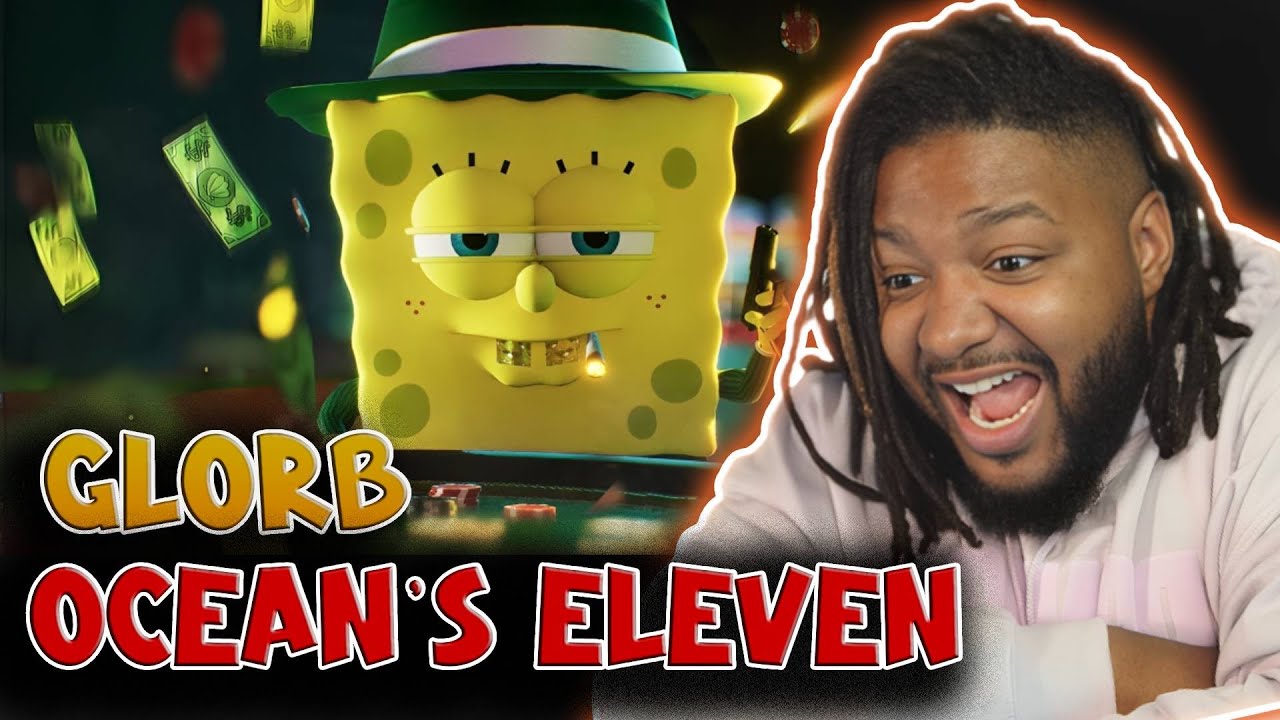 GLORB - Oceans Eleven REACTION!!