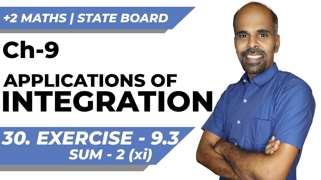 +2 | Ex - 9.3 | Sum No. 2(xi) | Applications of Integration | Class 12 | State Board | ram maths