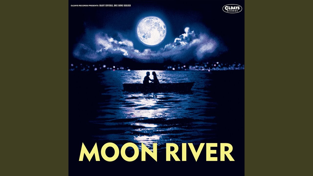 MOON RIVER (Cover)