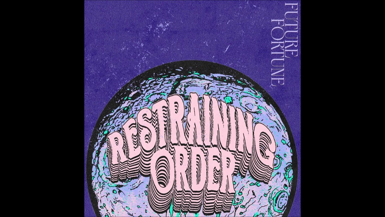 Restraining Order - Future Fortune 2025 (Full Album)