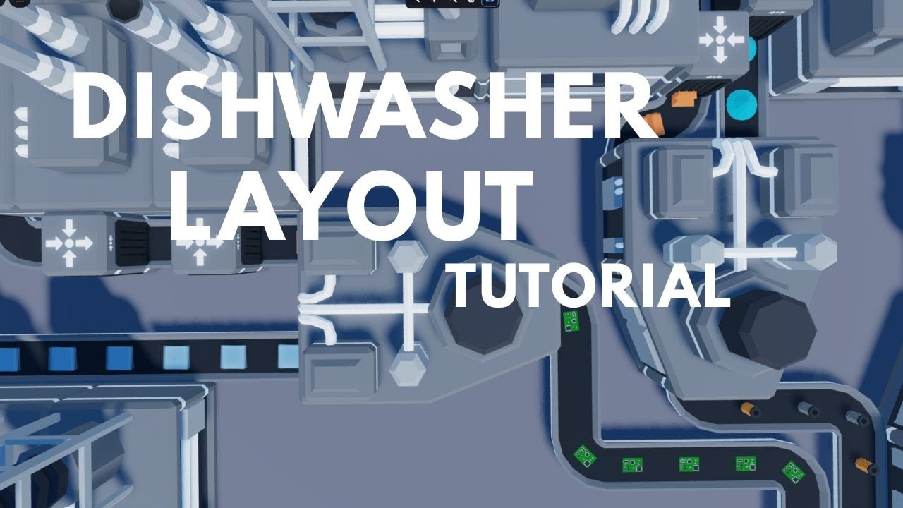 Dishwasher Factory Layout | Build your Factory Tycoon | MLUIS