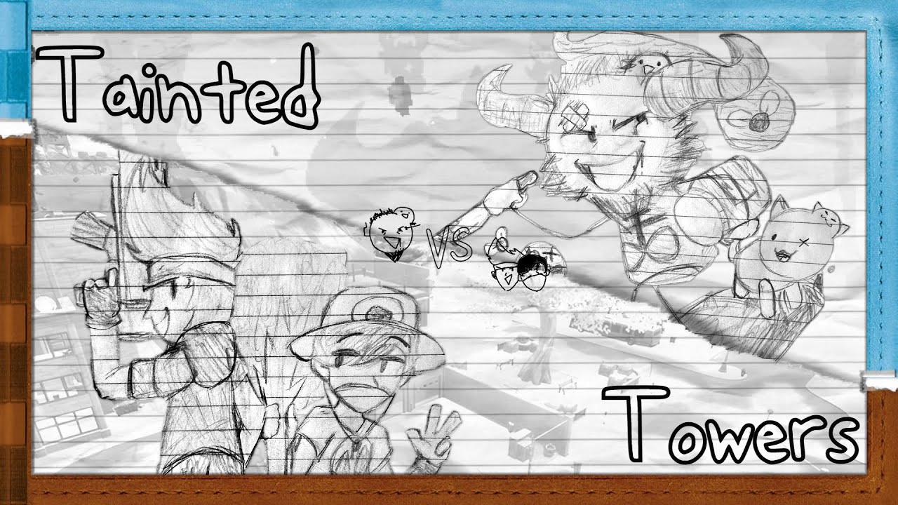 Diary of a Tourney Kid - [LR3M1] - Tainted Towers [FAN-MADE VISUALS]