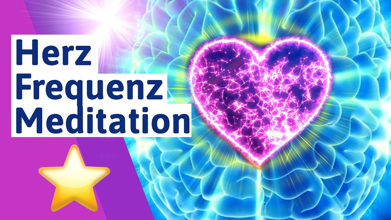 🟣 INTENSIV: Herz Frequenz Meditation - deutsch - Herz sychronisierien
