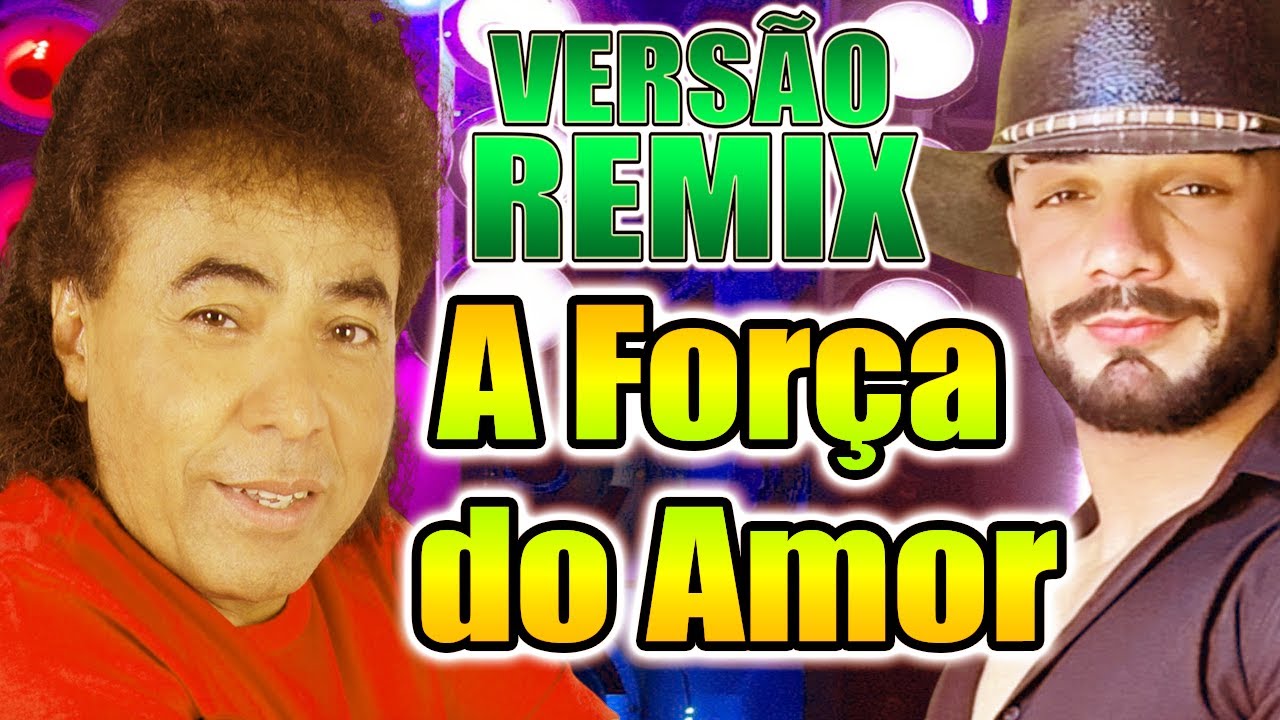 A FORÇA DO AMOR / ZEZINHO BARROS VERSÃO REMIX FORRÓ DIOVANE SEVERO