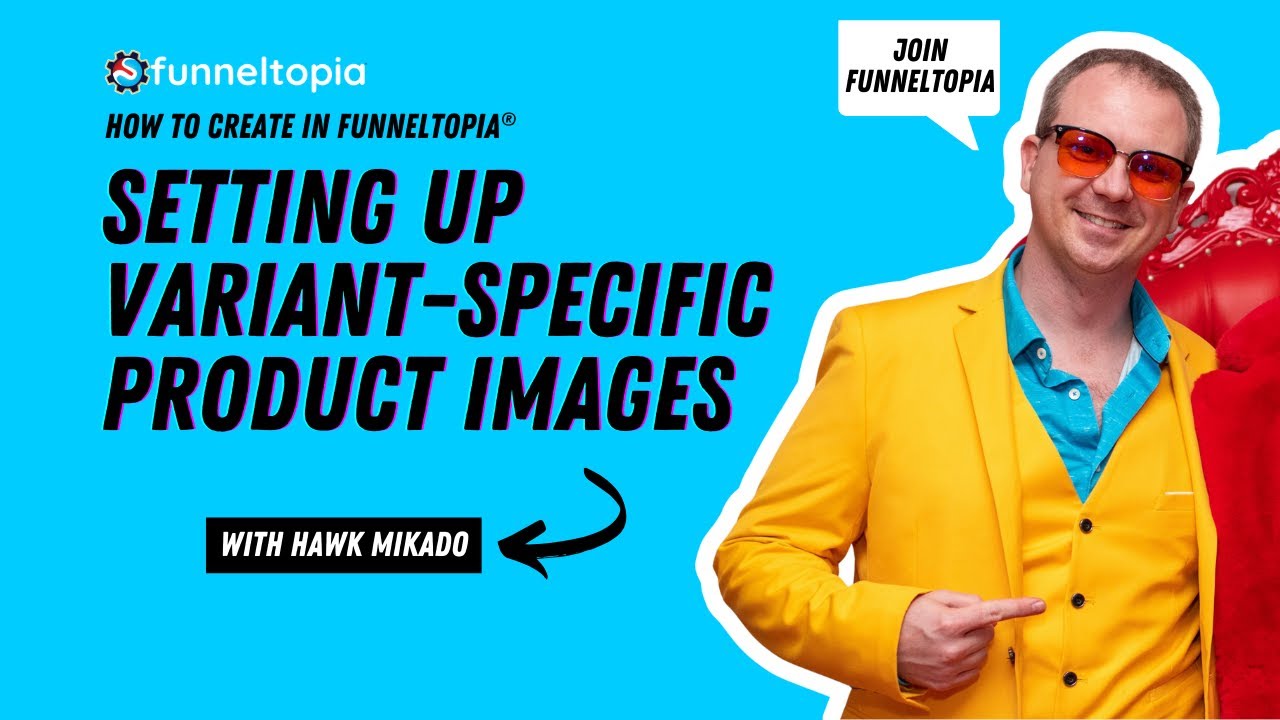 Setting Up Variant-Specific Product Images in Funneltopia