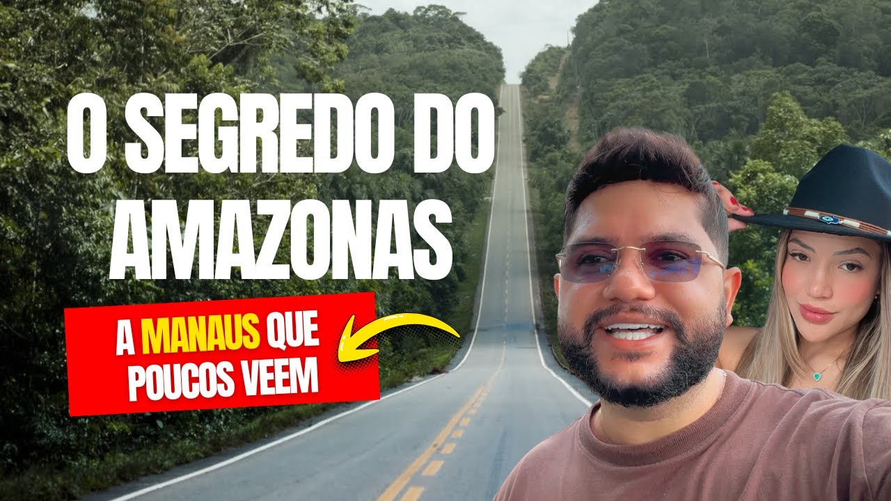 O Lado Mais Aut&ecirc;ntico de Manaus &mdash; O Que Ningu&eacute;m Mostra na BR 174