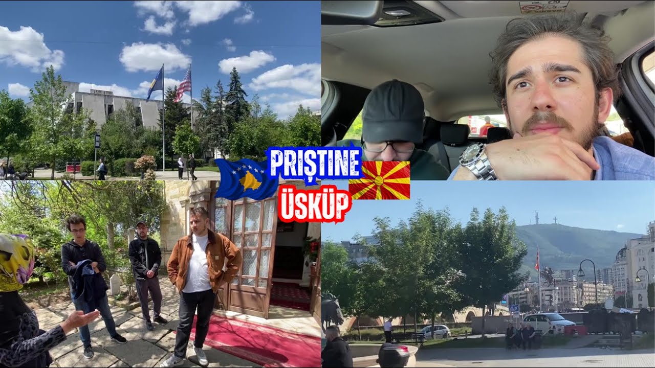 BALKANLARDA BİR GÜNDE İKİ BAŞKENT! | PRIŞTINE - ÜSKÜP | VİZESİZ BALKAN TURU #5