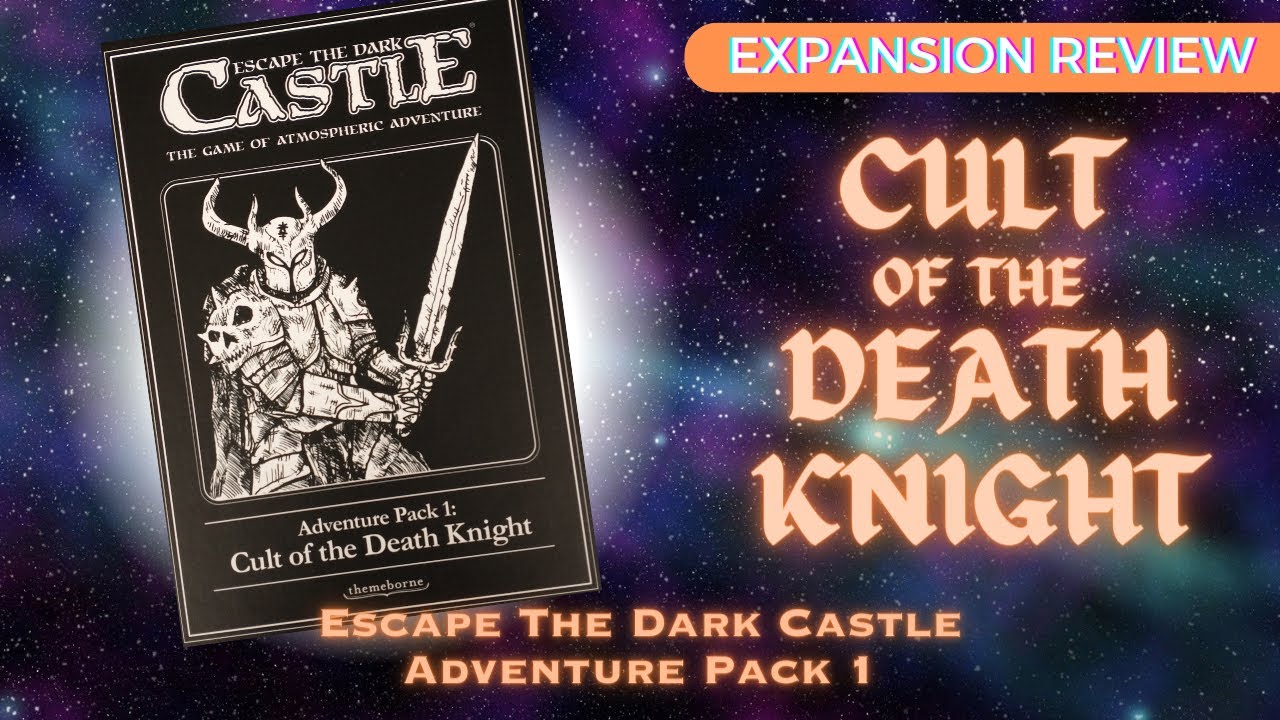 Cult of the Death Knight - Escape The Dark Castle Adventure Pack 1 Expansion Review