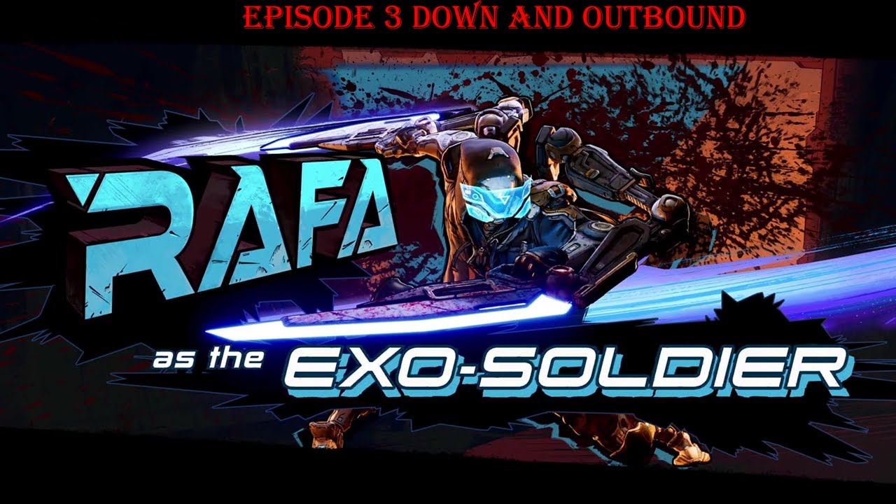 Borderlands 4 Rafa Playthrough Part 3 Down and Outbound Hard Difficulty