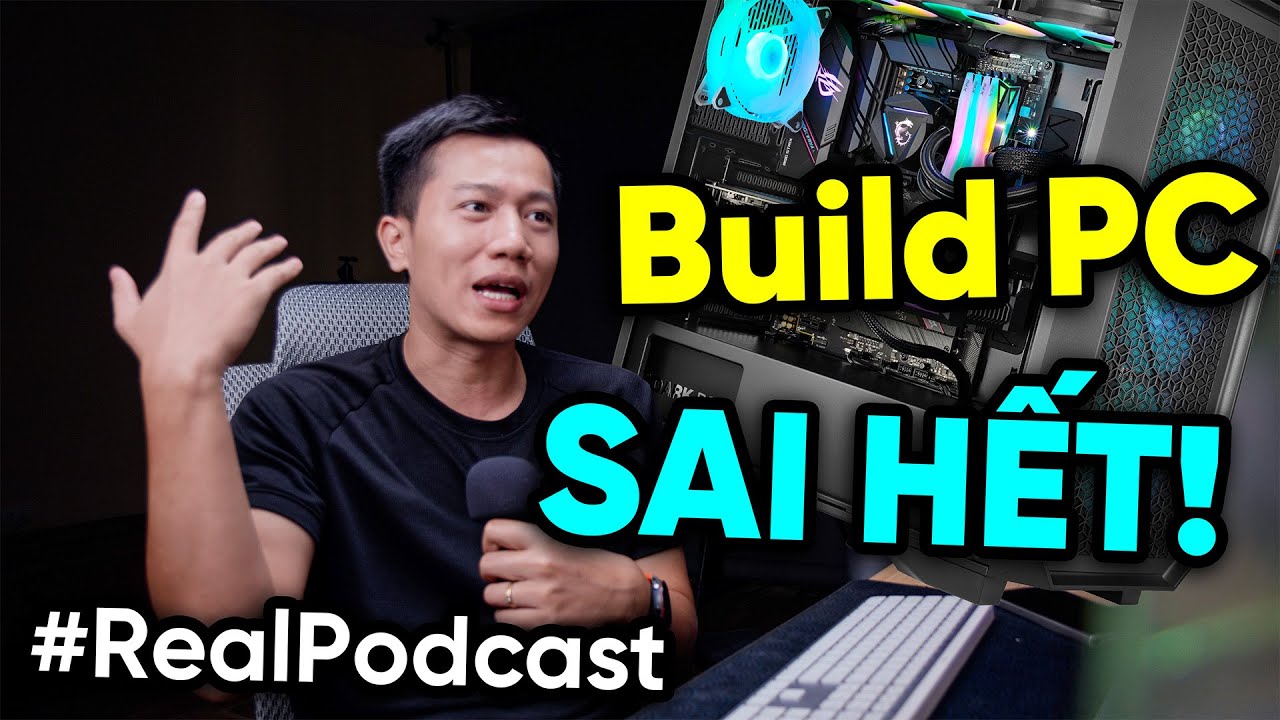 Bạn BUILD PC nhưng lại nghe 