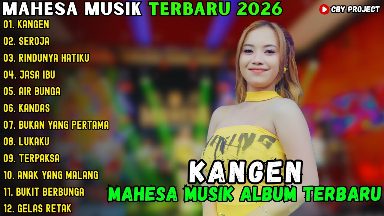 KANGEN - SEROJA - RINDUNYA HATIKU || MAHESA MUSIK FULL ALBUM TERBARU 2026