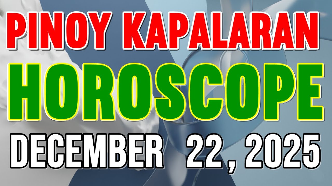 🔮TAGALOG HOROSCOPE🌟| DECEMBER  22, 2025 | Pinoy Kapalaran | GABAY NGAYONG ARAW🧿
