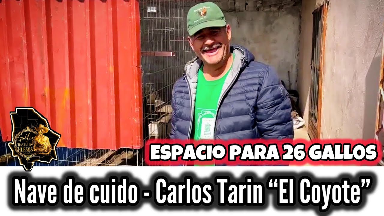 Nave de cuido de Carlos Tarin “El Coyote”