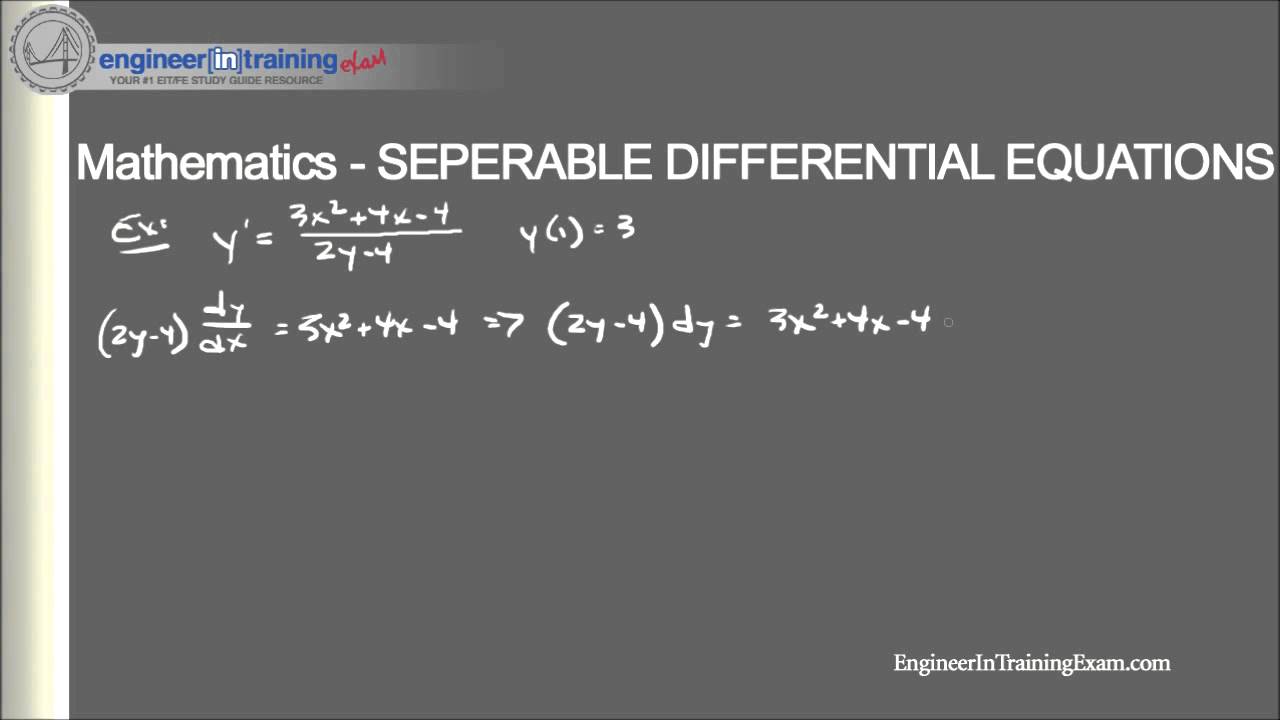 Separable Differential Equations - Fundamentals of Engineering FE EIT Exam Review