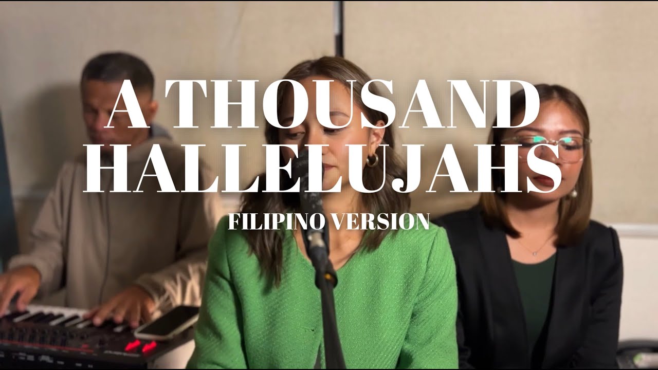 A THOUSAND HALLELUJAHS || TAGALOG TRANSLATION