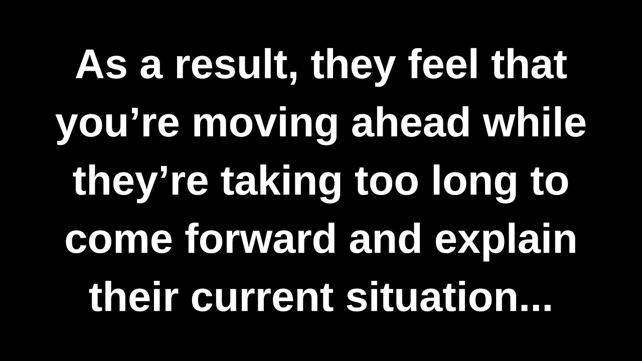As a result, they feel that you’re moving ahead while they’re taking too long to come forward and...