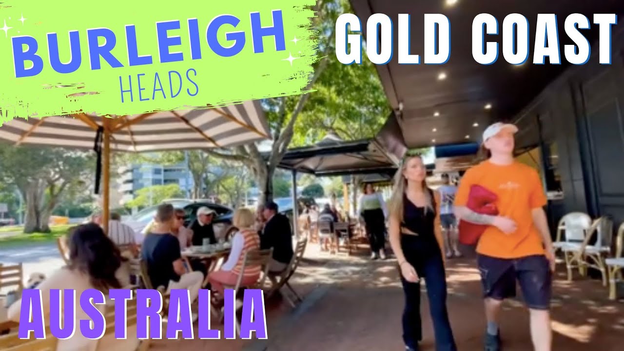 ⭐  BURLEIGH Heads ⭐  GOLD COAST Australia! 🇦🇺