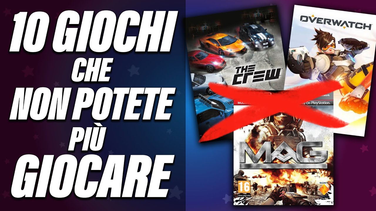 10 GIOCHI che NON POTETE PIÙ GIOCARE! 😭