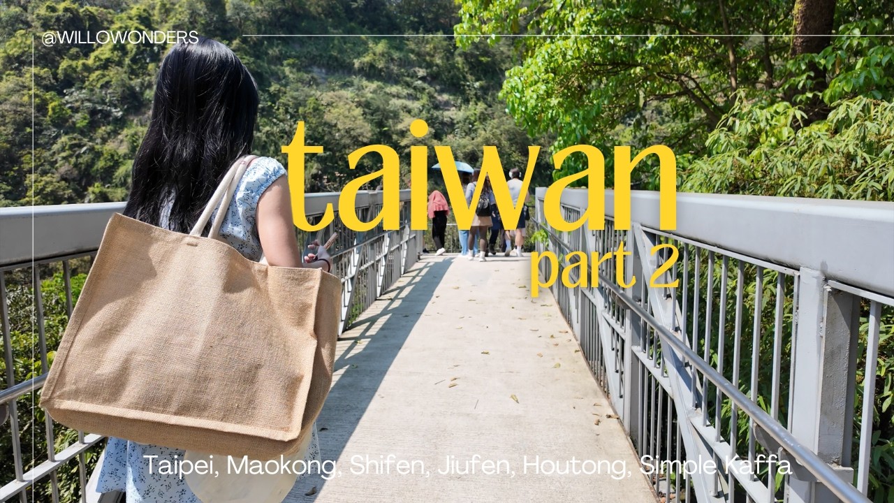 Taiwan part 2 🇹🇼 Taipei, Maokong, Shifen, Juifen, Houtong, Simple Kaffa ✨