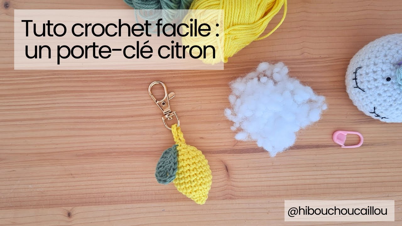 Tuto facile : un porte-clé citron en crochet (ou bag charm)🍋