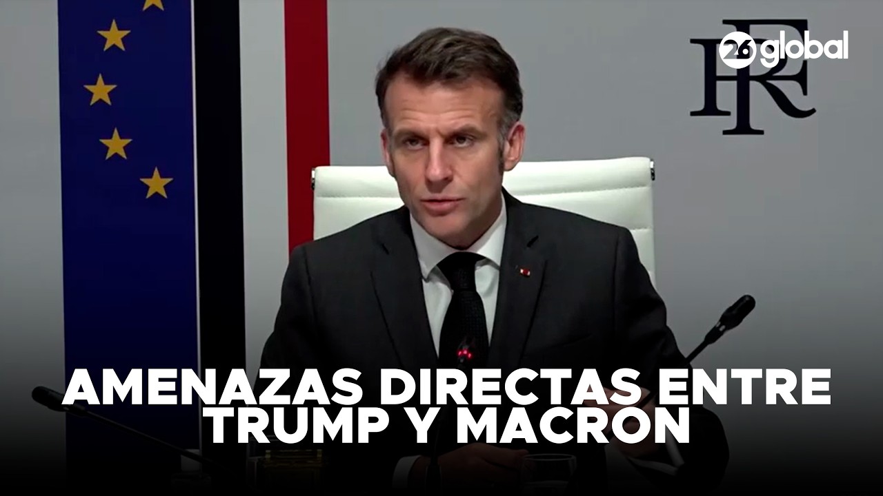 🚨 ESCALADA POLÍTICA | Amenazas entre Trump y Macron elevan tensión internacional #26Global