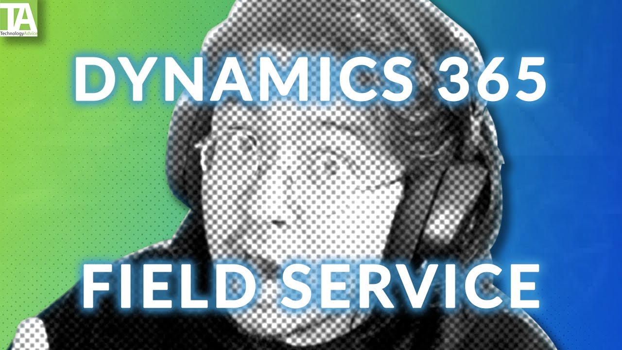 Обзор Microsoft FSM — Dynamics 365 Field Service — основные функции и альтернативы