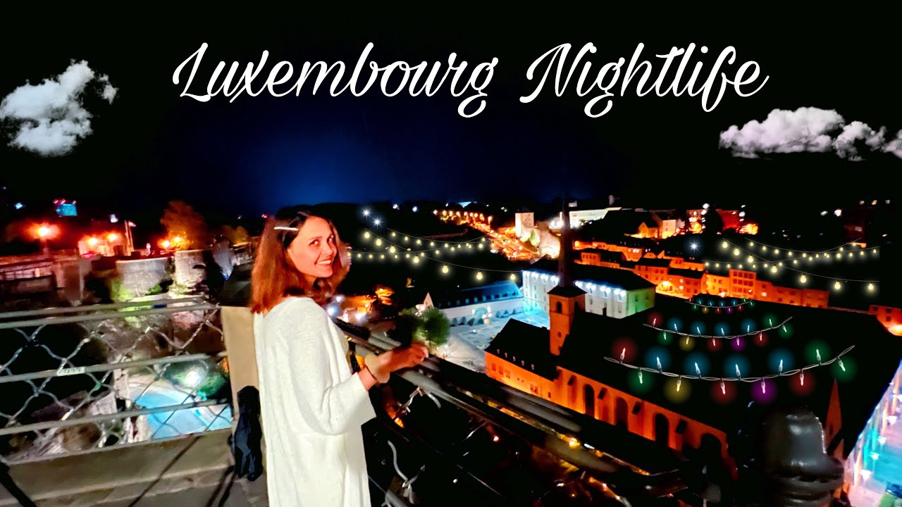 Luxembourg Nightlife in Summers || Life in Luxembourg || Pubs & Restaurants|| Party spots || Vlog#27