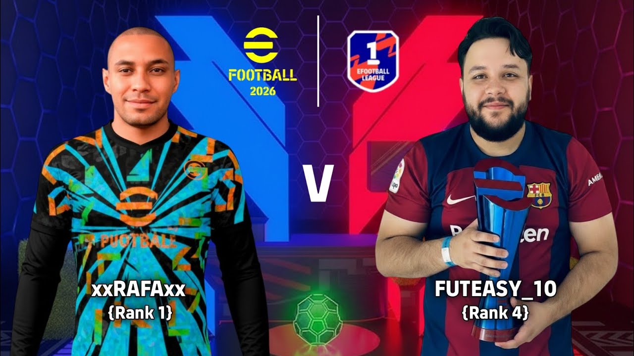 DUEL PANAS! xxRAFAxx (Rank 1) vs FUTEASY_10 (Rank 4) | eFootball 2026 Divisi 1