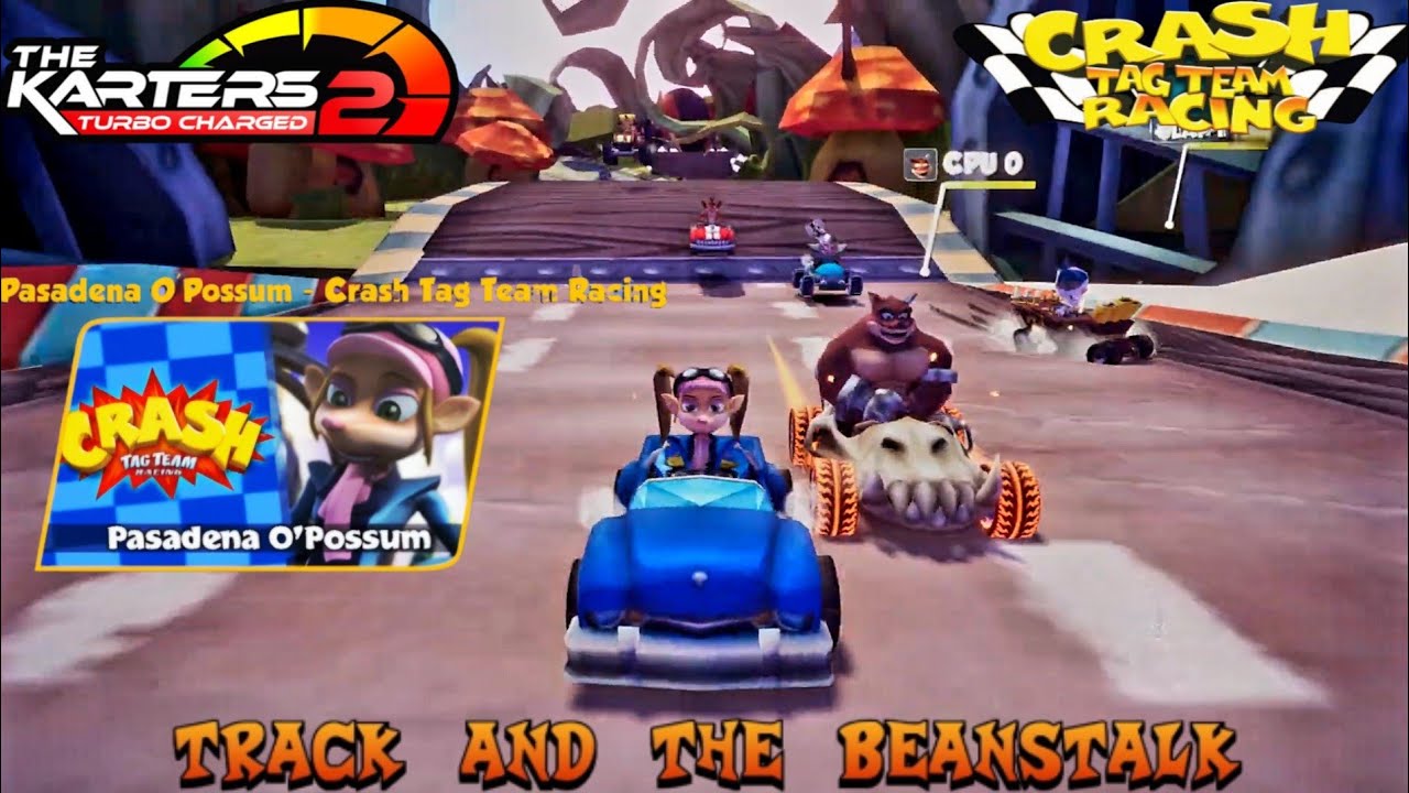 The Karters 2 Turbo Charged Crash Tag Team Racing: Track And The Beanstalk Mod & Pasadena CTTR Skin