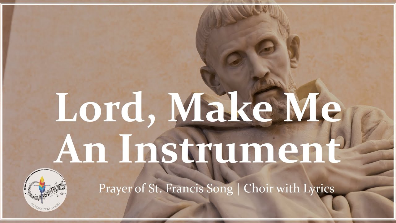 Lord, Make Me An Instrument (Of Your Peace) | LaRosa/Hart | Prayer of St. Francis | Choir w/Lyrics