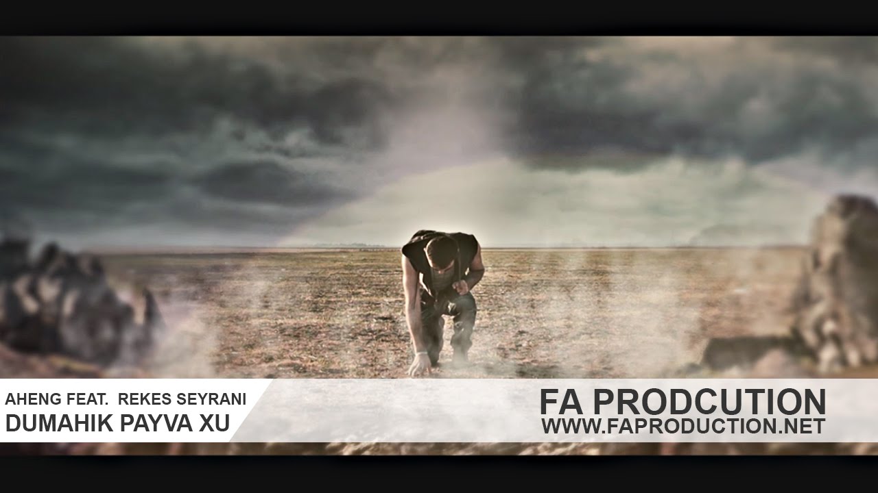 Aheng Abstract Feat. Rekes Seyrani - Dumahik Payva Xu [Music Video]